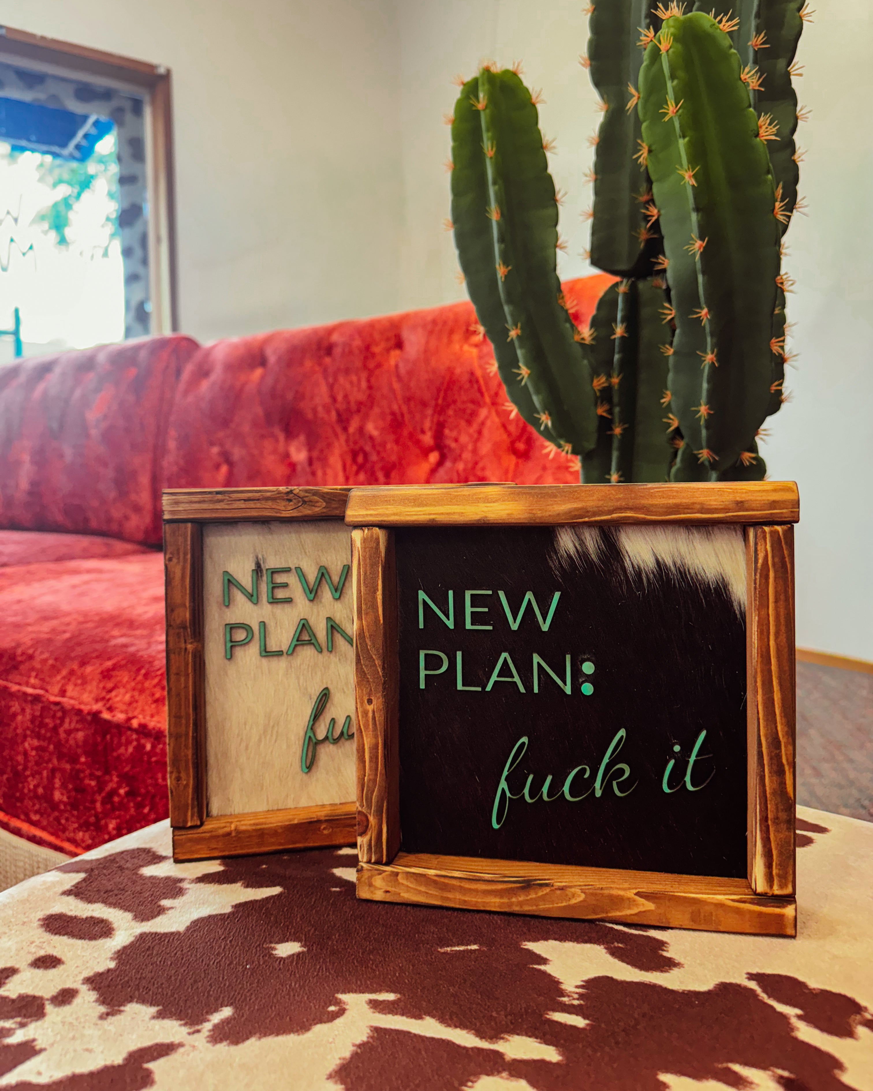 New Plan F* It Framed Cowhide Sign 